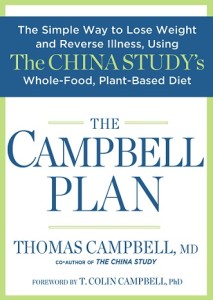 The Campbell Plan will show you how to move to a whole foods, plant-based diet with a lot less effort than you might have imagined